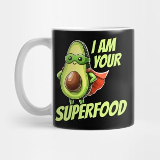 I am your Superfood Avocado Hero Design Mug